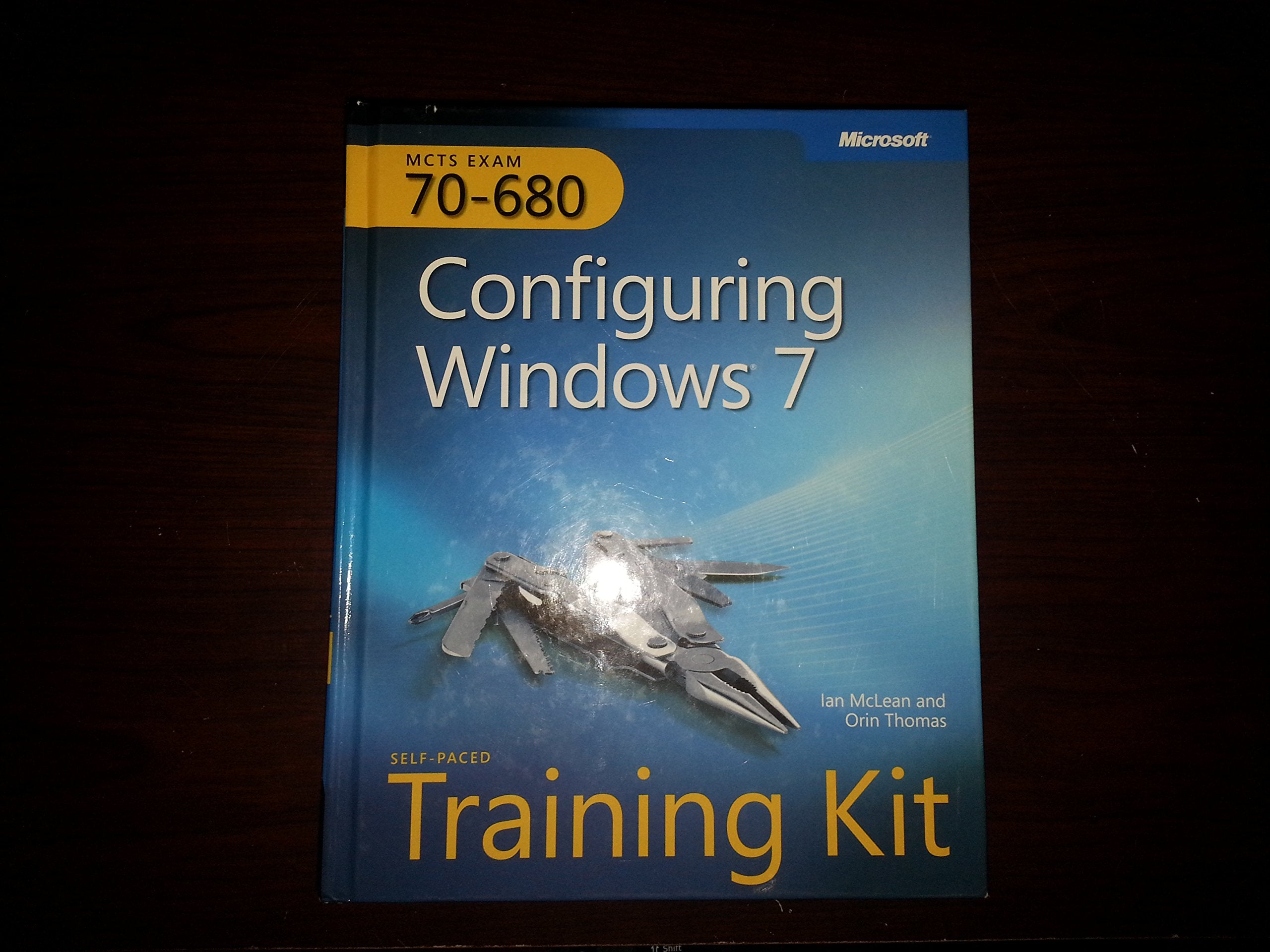 MCTS Self-Paced Training Kit (Exam 70-680): Configuring Windows® 7: MCTS Exam 70-680 Computer Science