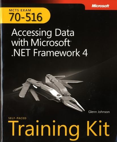 MCTS Self-Paced Training Kit (Exam 70-516): Accessing Data with Microsoft .NET Framework 4 Book/CD Package Computer Science