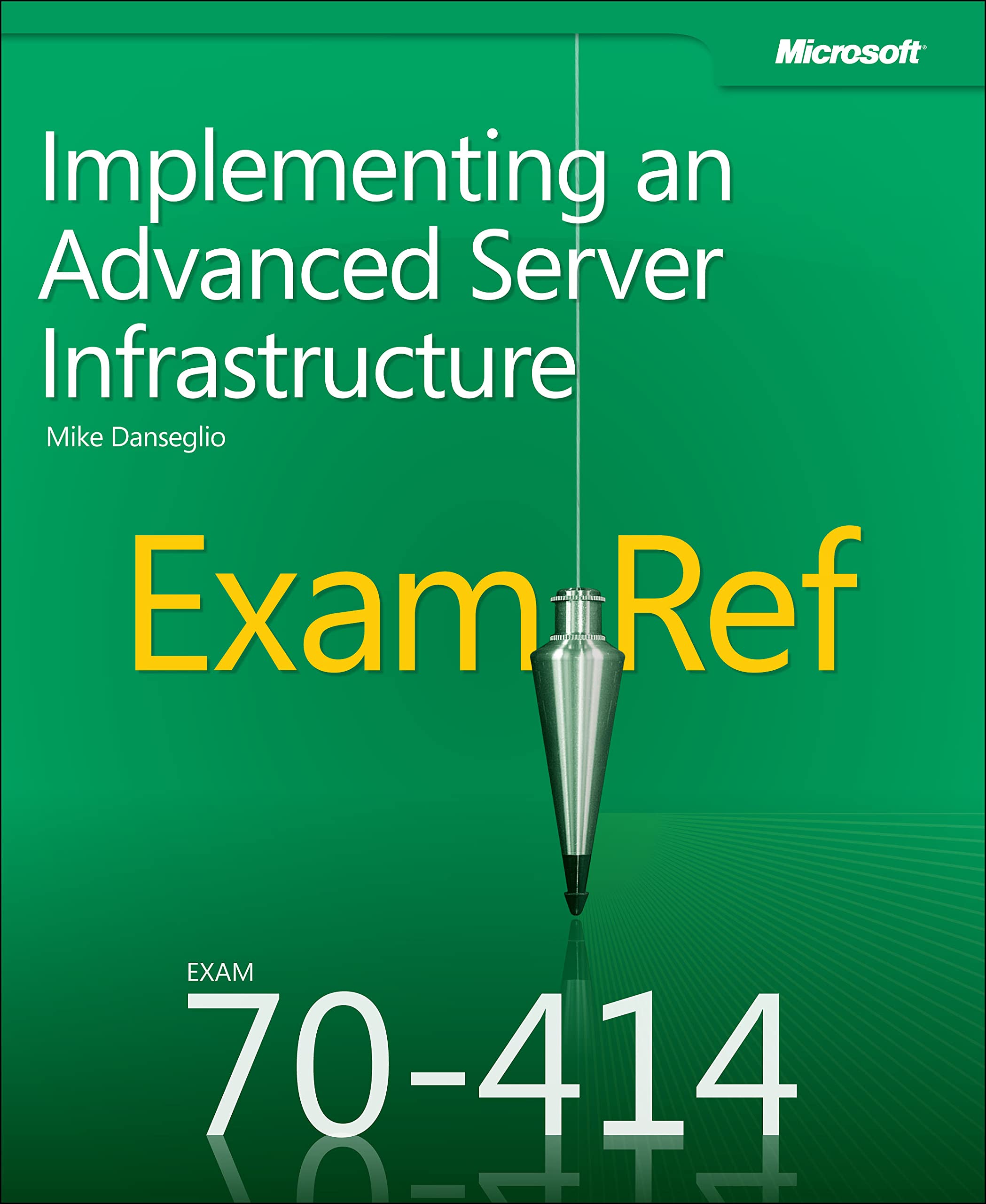 Exam Ref 70-414: Implementing an Advanced Server Infrastructure Computer Science