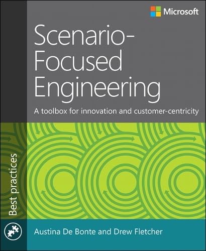 Scenario-Focused Engineering: A Toolbox for Innovation and Customer-Centricity Business, Finance & Career Books