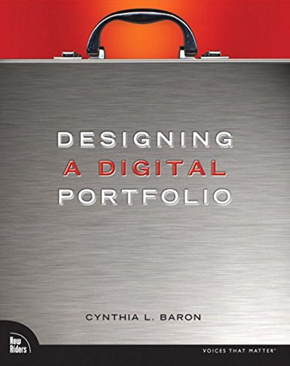 Designing a Digital Portfolio (Voices That Matter) Business, Finance & Career