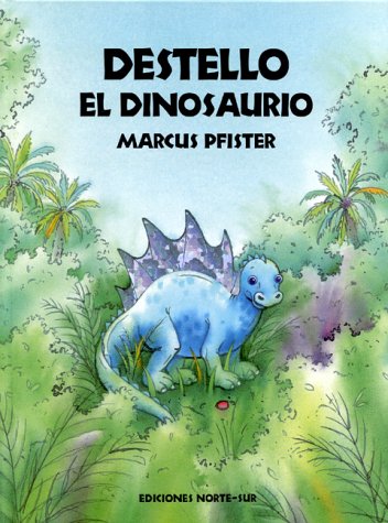 Destello El Dinosauro / Dazzle the Dinosaur Novels & Short Stories