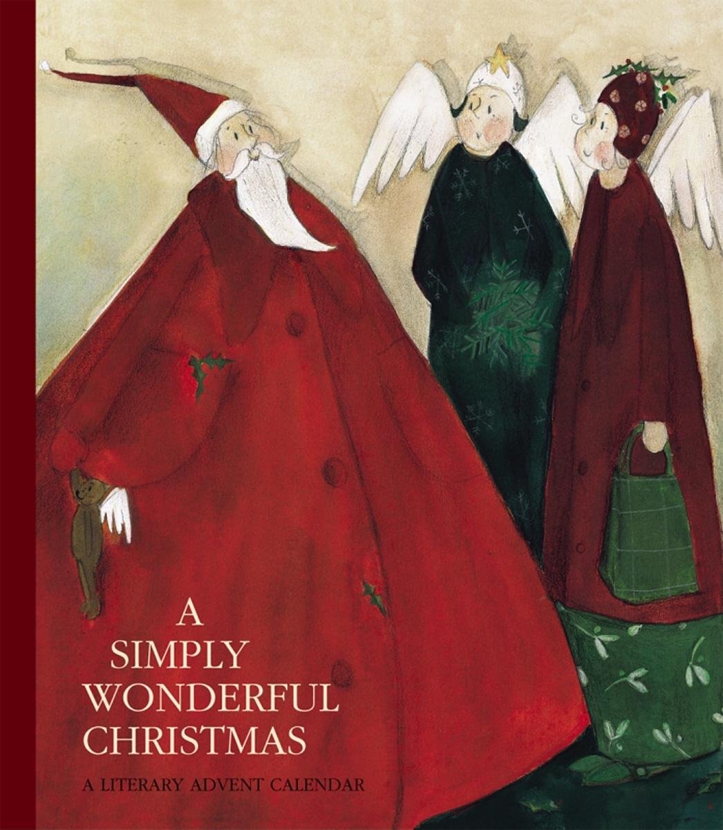A Simply Wonderful Christmas: A Literary Advent Calendar Non-fiction
