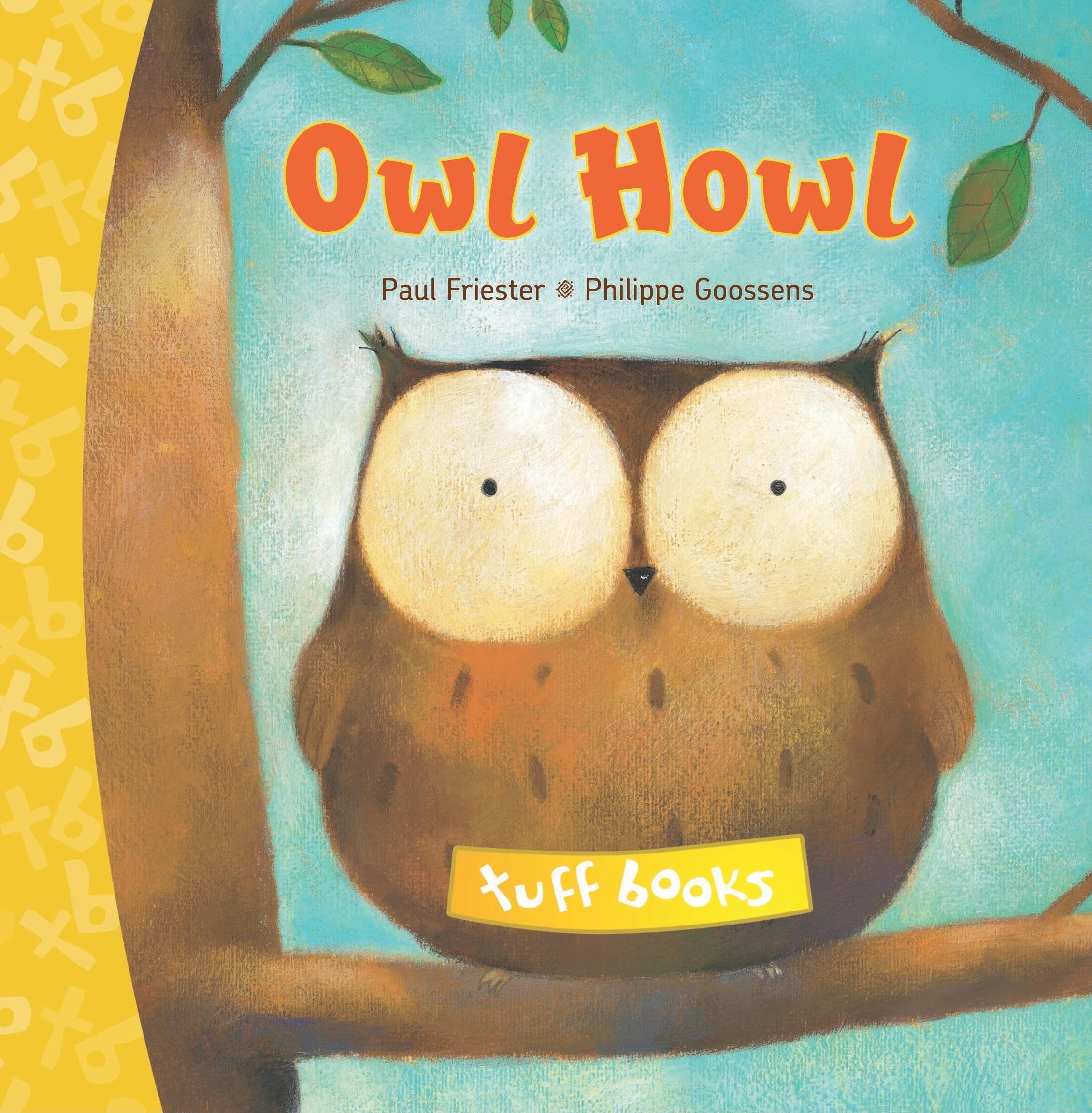 Owl Howl (Wir sind stark / Robuste Bilderbücher für kleine Abenteurer) Novels & Short Stories