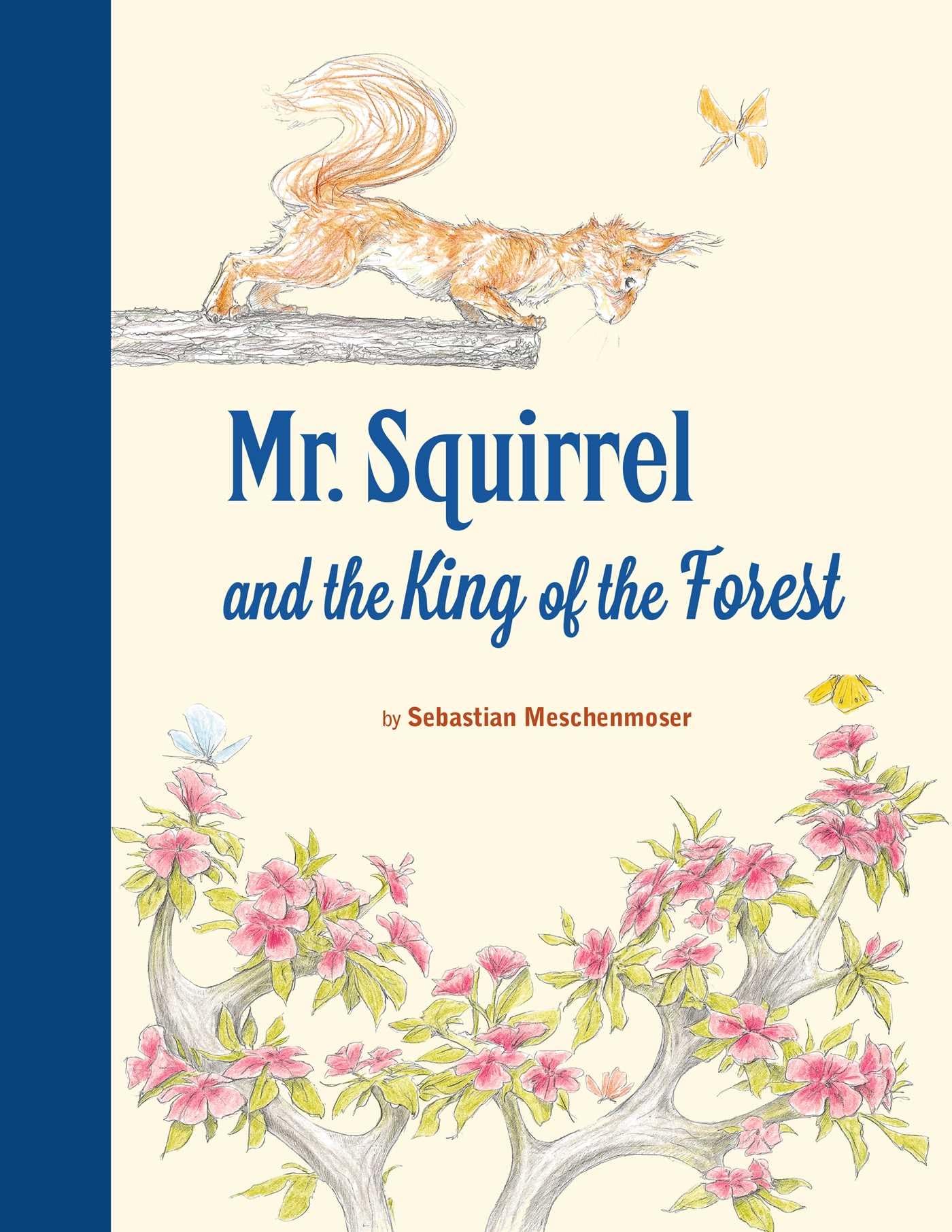 Mr. Squirrel and the King of the Forest Non-fiction