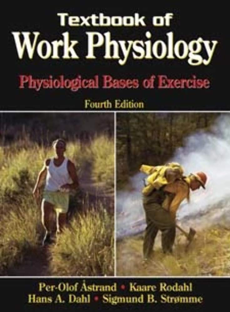 Textbook of Work Physiology: Physiological Bases of Exercise Medicine