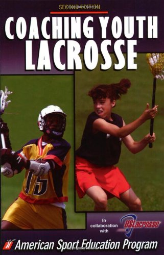 Coaching Youth Lacrosse (Coaching Youth Sports Series) Leisure & Fun