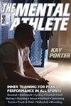The Mental Athlete: Inner Training for Peak Performance in All Sports Leisure & Fun