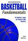 Basketball Fundamentals: A Better Way to Learn the Basics (Sports Fundamentals Series) Leisure & Fun