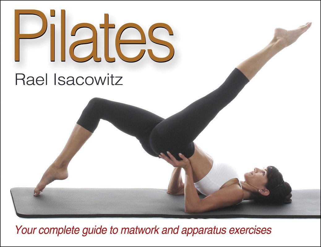 Pilates: The Ultimate Pilates Reference Health, Nutrition & Fitness