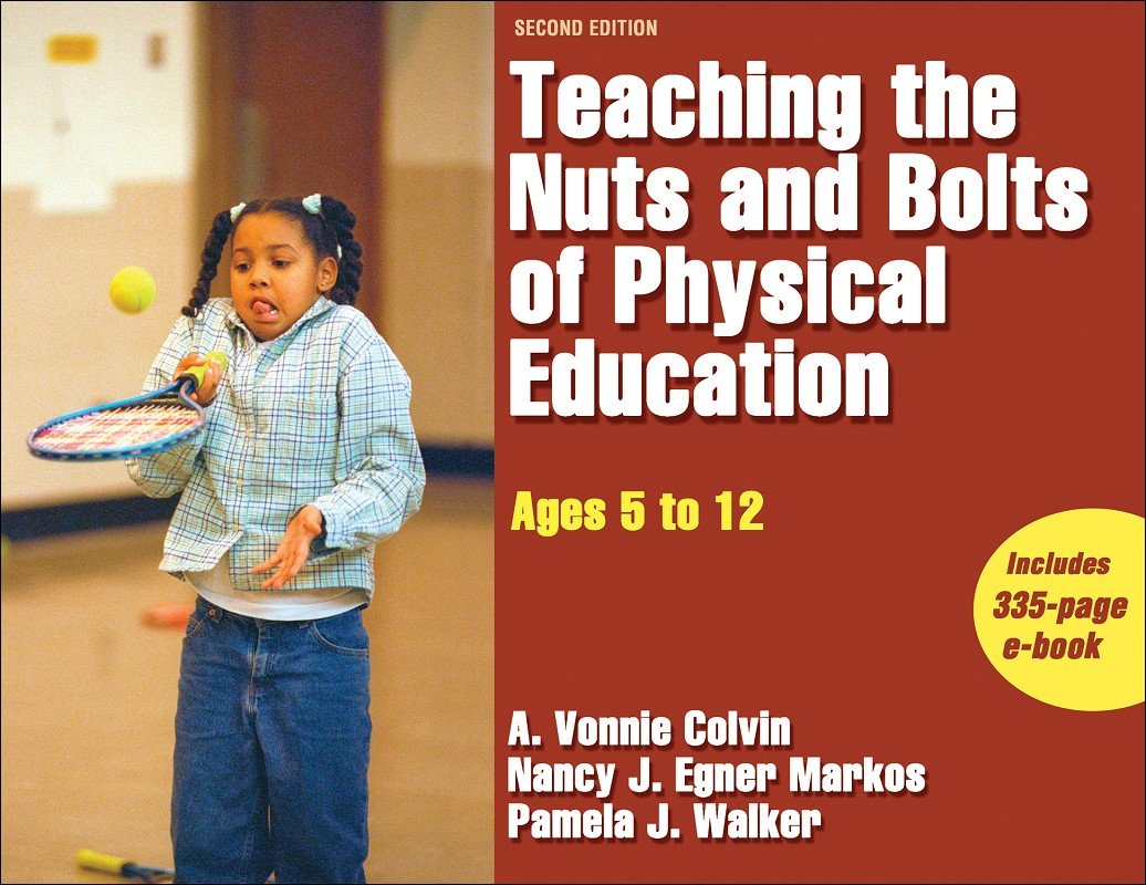 Teaching the Nuts and Bolts of Physical Education: Ages 5 to 12 Study Guides
