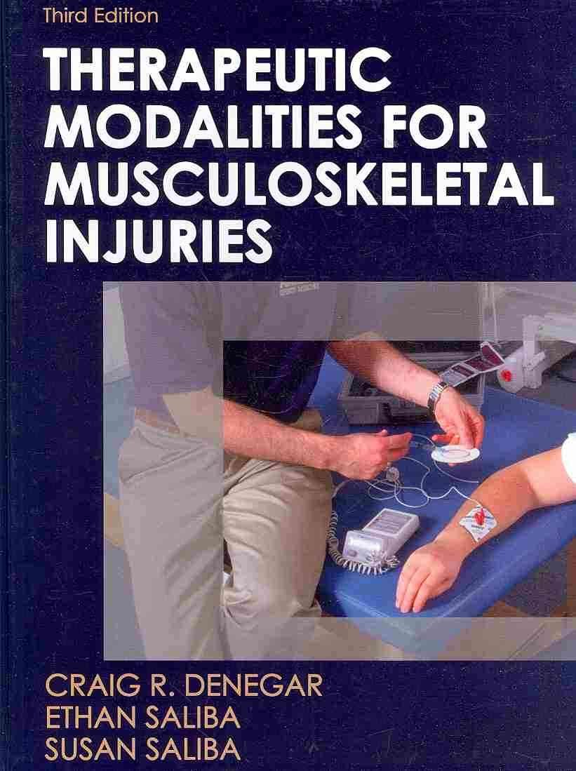 Therapeutic Modalities for Musculoskeletal Injuries (Athletic Training Education) Medicine