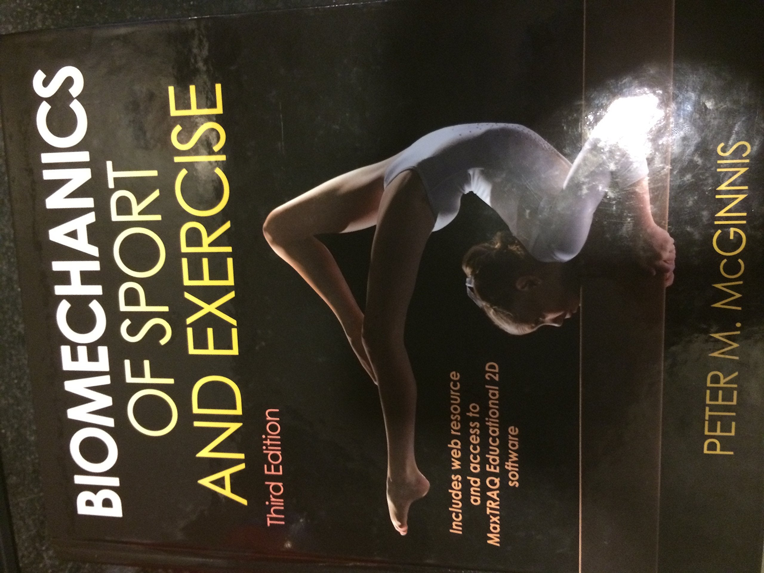 Biomechanics of Sport and Exercise: With Webresource and Maxtraq 2d Educational Software Access book