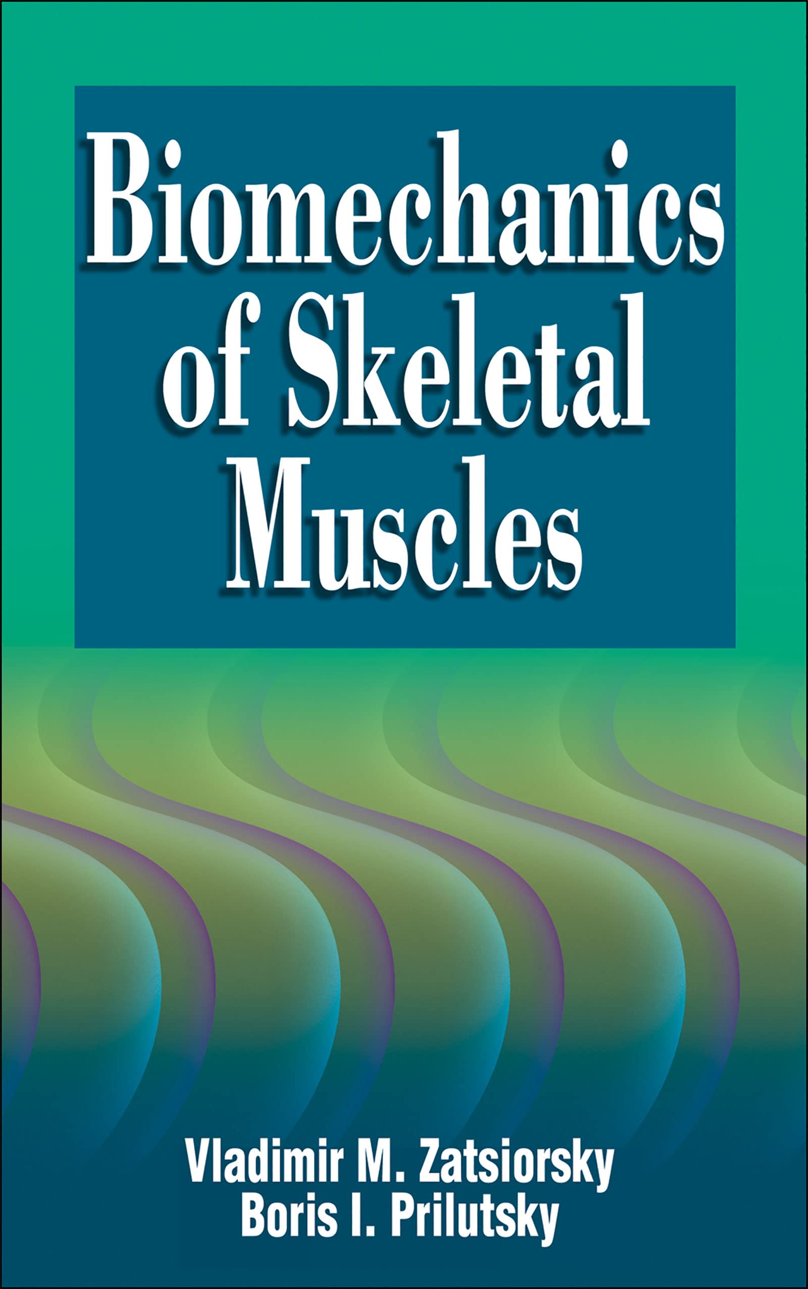Biomechanics of Skeletal Muscles Medicine