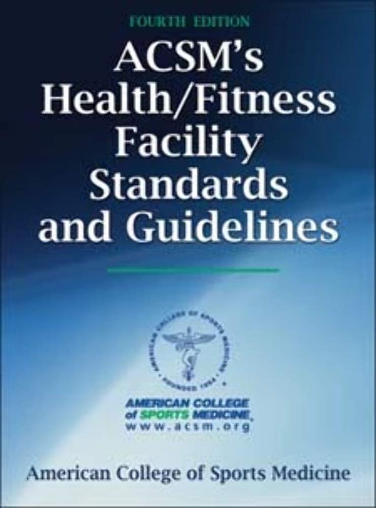 Acsm's Health/Fitness Facility Standards and Guidelines Medicine