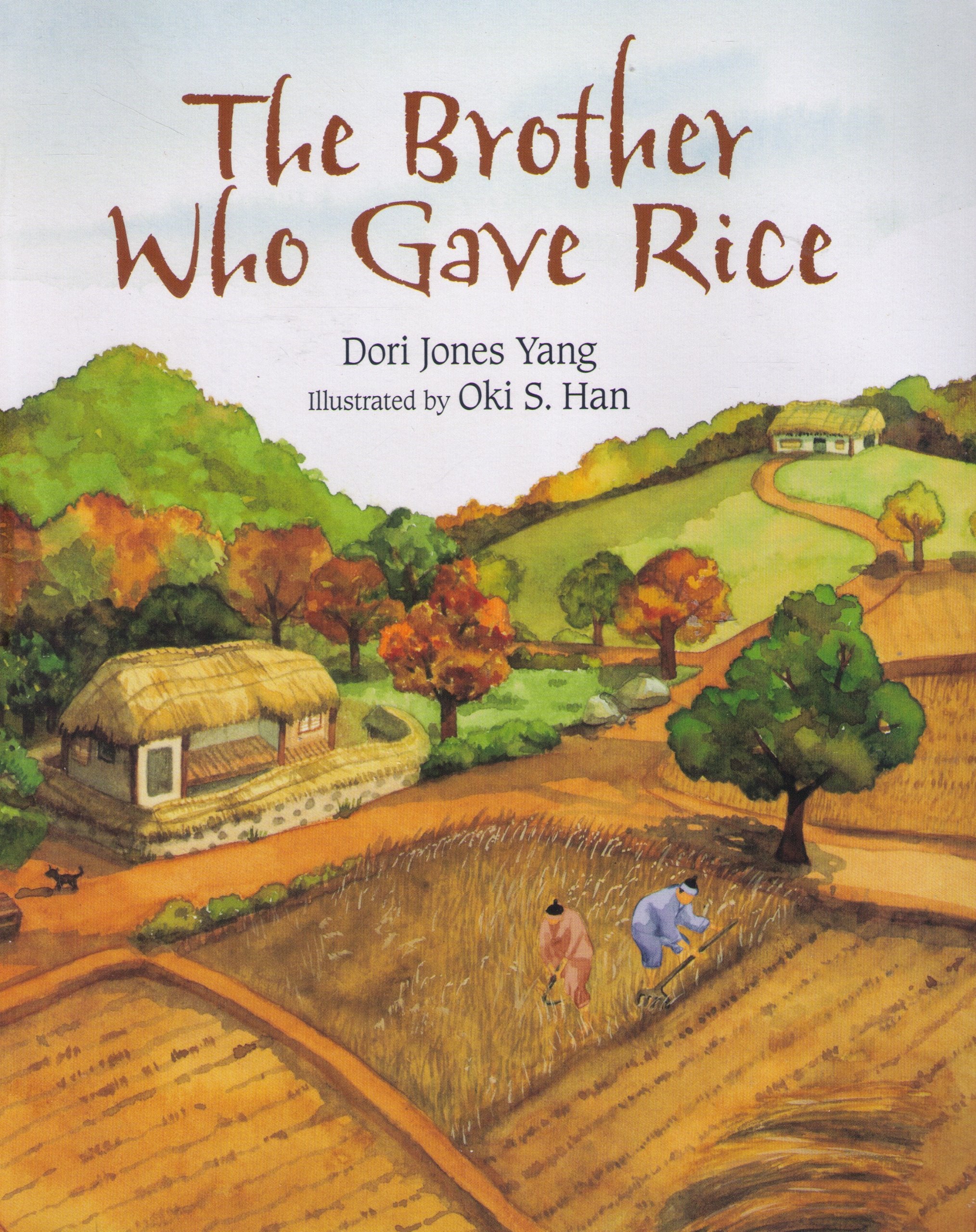 The Brother Who Gave Rice: A Korean Folk Tale Foreign Languages ​​& Dictionaries