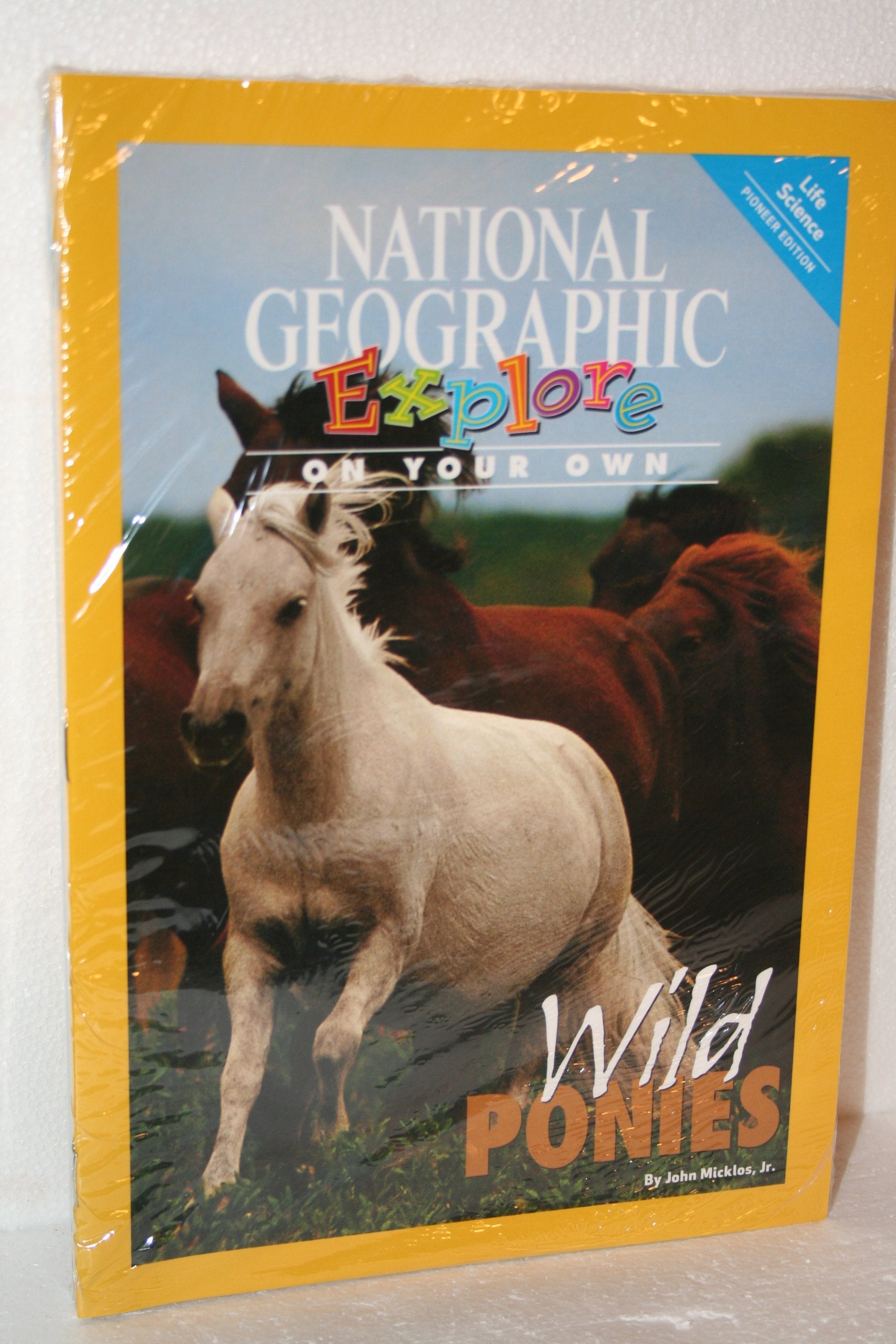 National Geographic Science 4 (Life Science: Explore On Your Own Pioneer): Wild Ponies Books