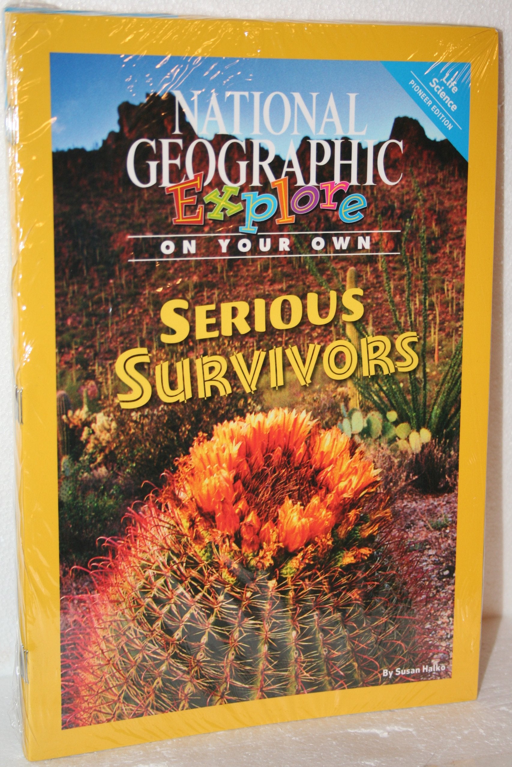National Geographic Science 4 (Life Science: Explore On Your Own Pioneer): Serious Survivors Books