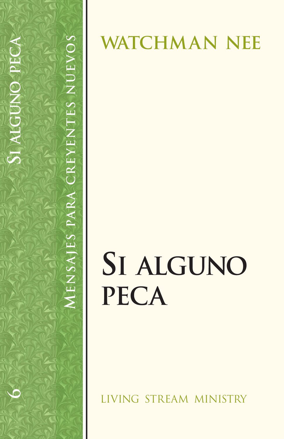 Si Alunga Peca/If Anyone Sins (Mensajes Para Creyentes Nuevos/New Believer's Series) Religion & Esotericism