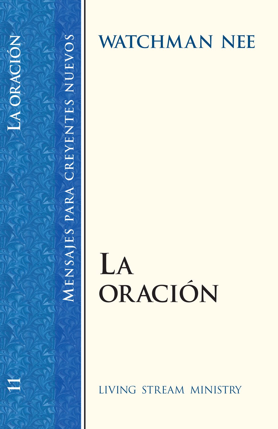 Prayer (Mensajes Para Creyentes Nuevos/New Believer's Series) Religion & Esotericism