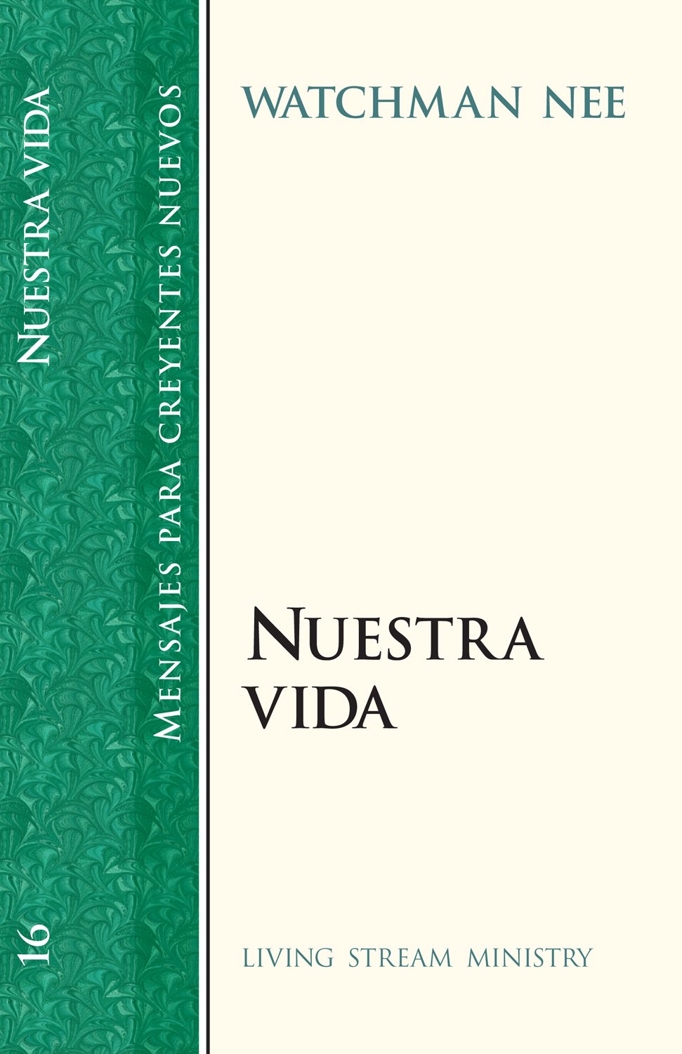 Our Life (Mensajes Para Creyentes Nuevos/New Believer's Series) Social Sciences