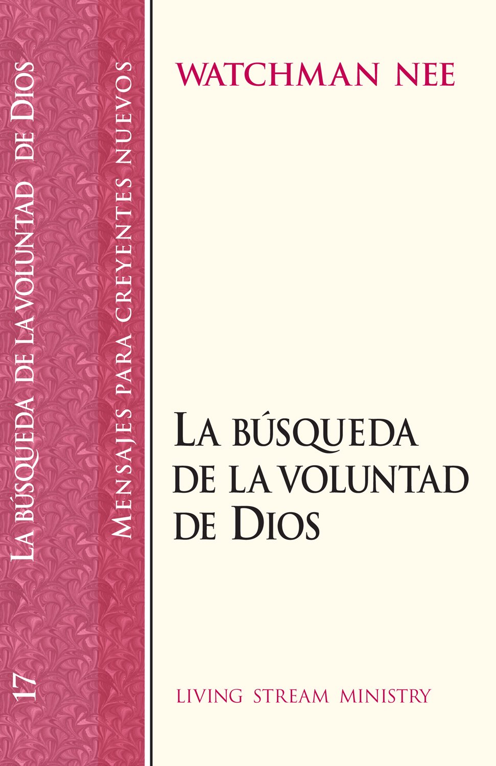 Busqueda de La Voluntad de Dios NBS (Mensajes Para Creyentes Nuevos/New Believer's Series, Band 17) Film, Art & Culture
