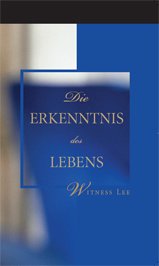 Die Erkenntnis des Lebens - Witness Lee Books