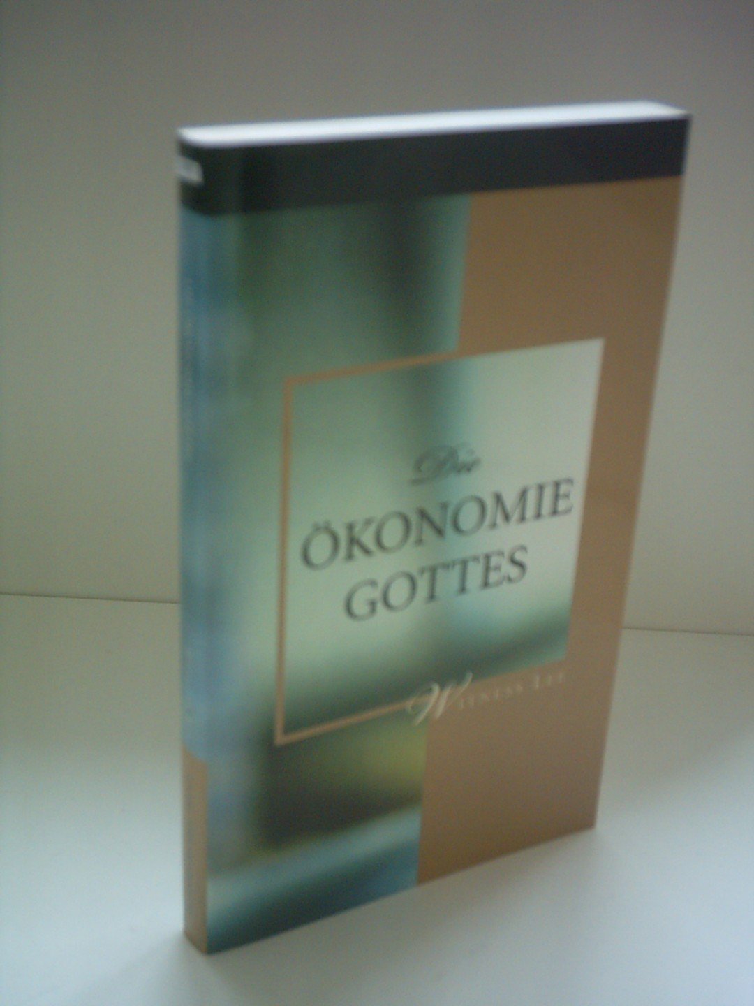 Die Ökonomie Gottes by Von Witness Lee Books