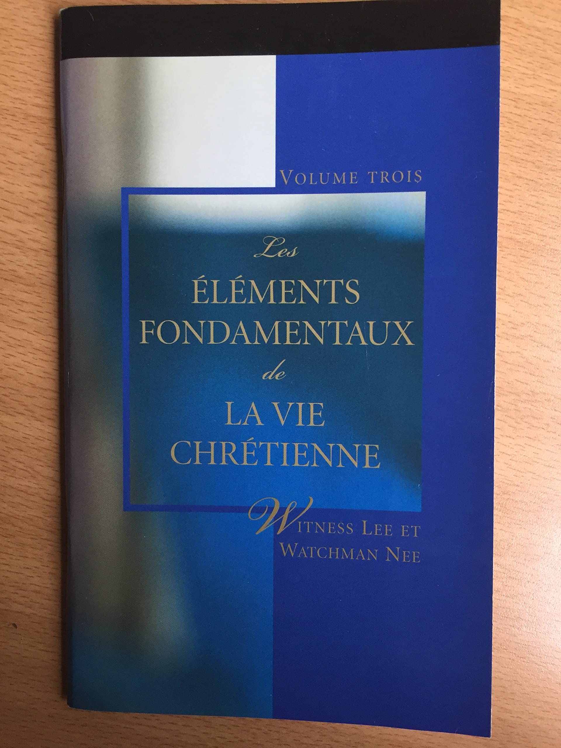 Les éléments fondamentaux de la vie chrétienne, volume trois Books