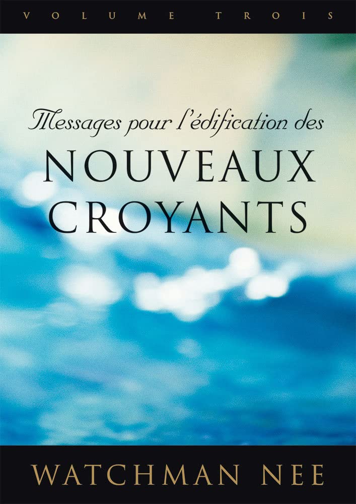 Messages pour l'édification des nouveaux croyants tome 3 book