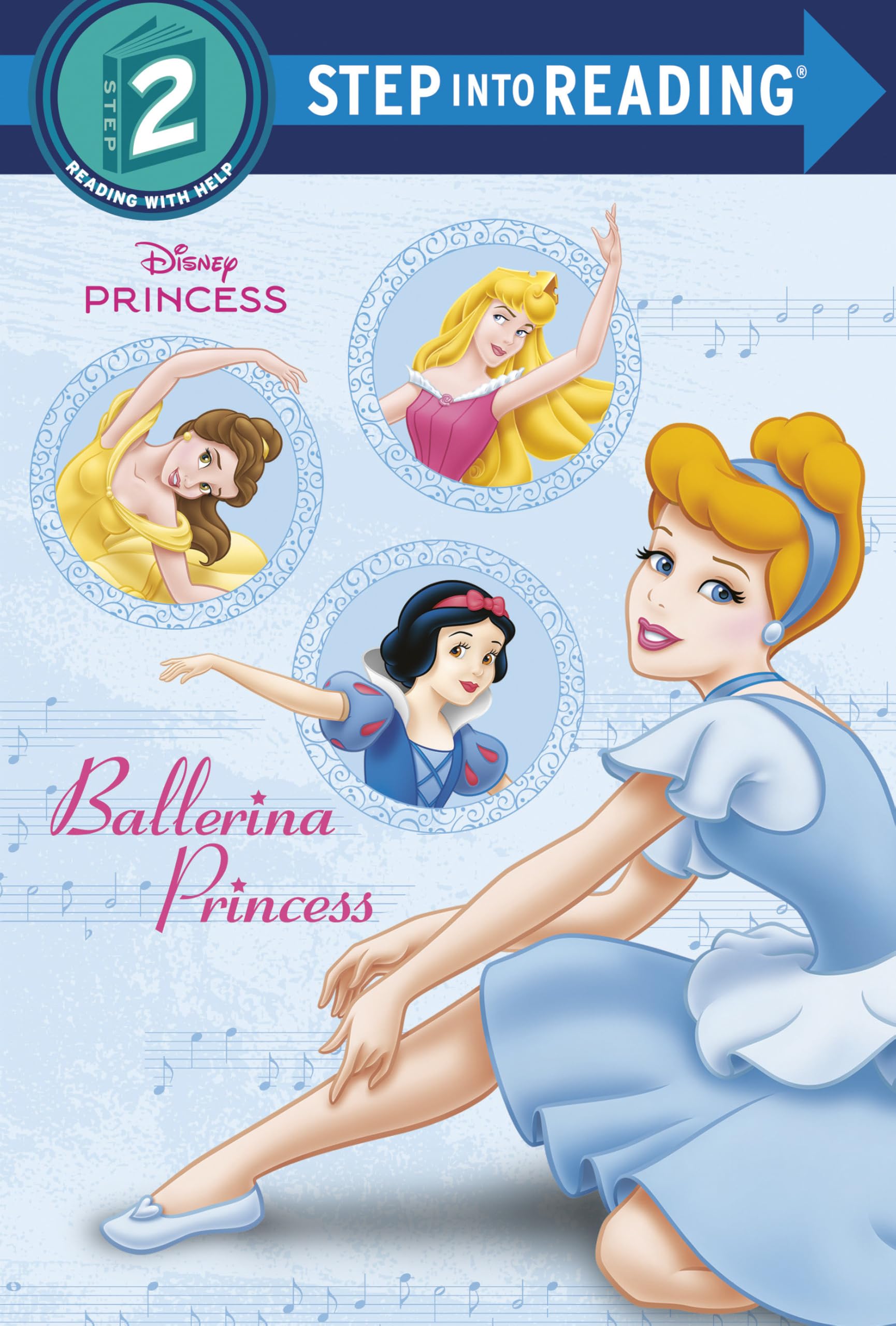 Ballerina Princess (Disney Princess) (Step Into Reading. Step 2) Non-fiction