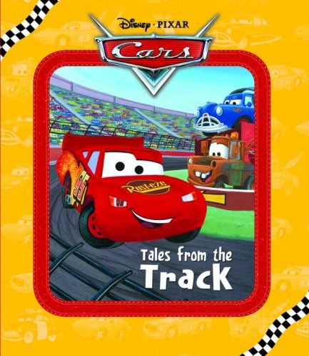 Tales from the Track (Disney/Pixar Cars) Novels & Short Stories