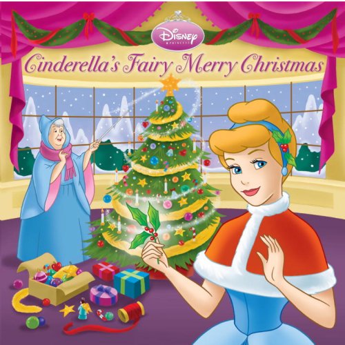 Cinderella's Fairy Merry Christmas (Disney Princess) Non-fiction