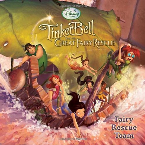 Fairy Rescue Team (Disney Fairies: TinkerBell and the Great Fairy Rescue) Fairy Tales & Legends