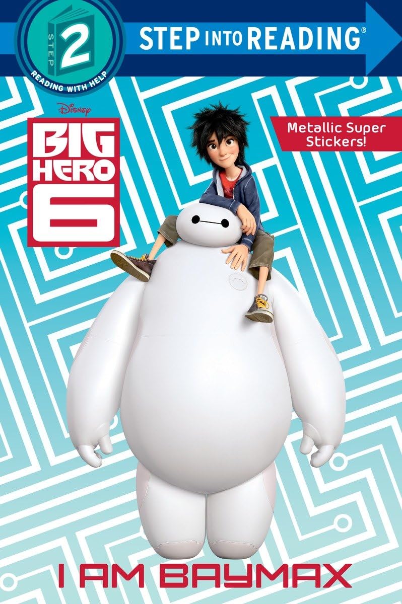 I Am Baymax (Disney Big Hero 6) Novels & Short Stories