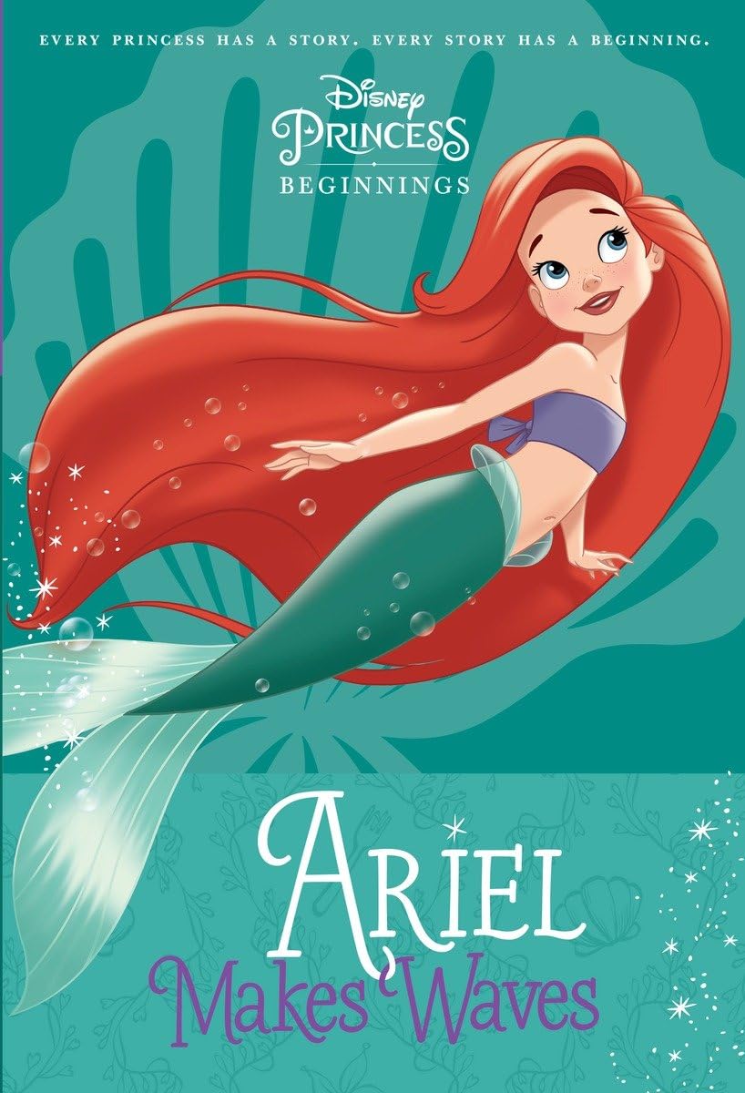 Disney Princess Beginnings: Ariel Makes Waves (Disney Princess) Non-fiction