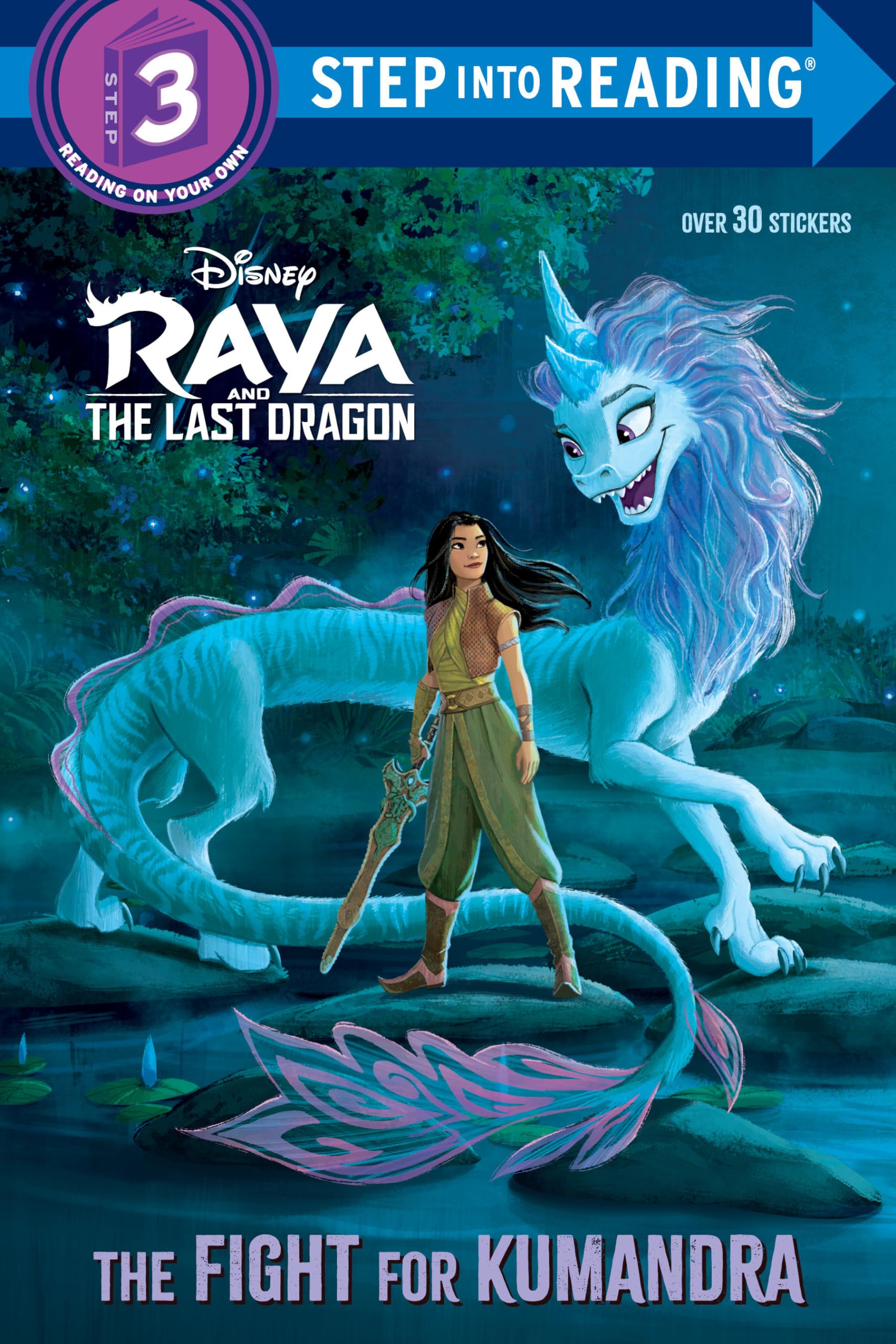 Raya and the Last Dragon Step Into Reading #2 (Disney Raya and the Last Dragon): The Fight for Kumandra (Disney's Raya and the Last Dragon: Step into Reading, Step 3, Band 2) Non-fiction