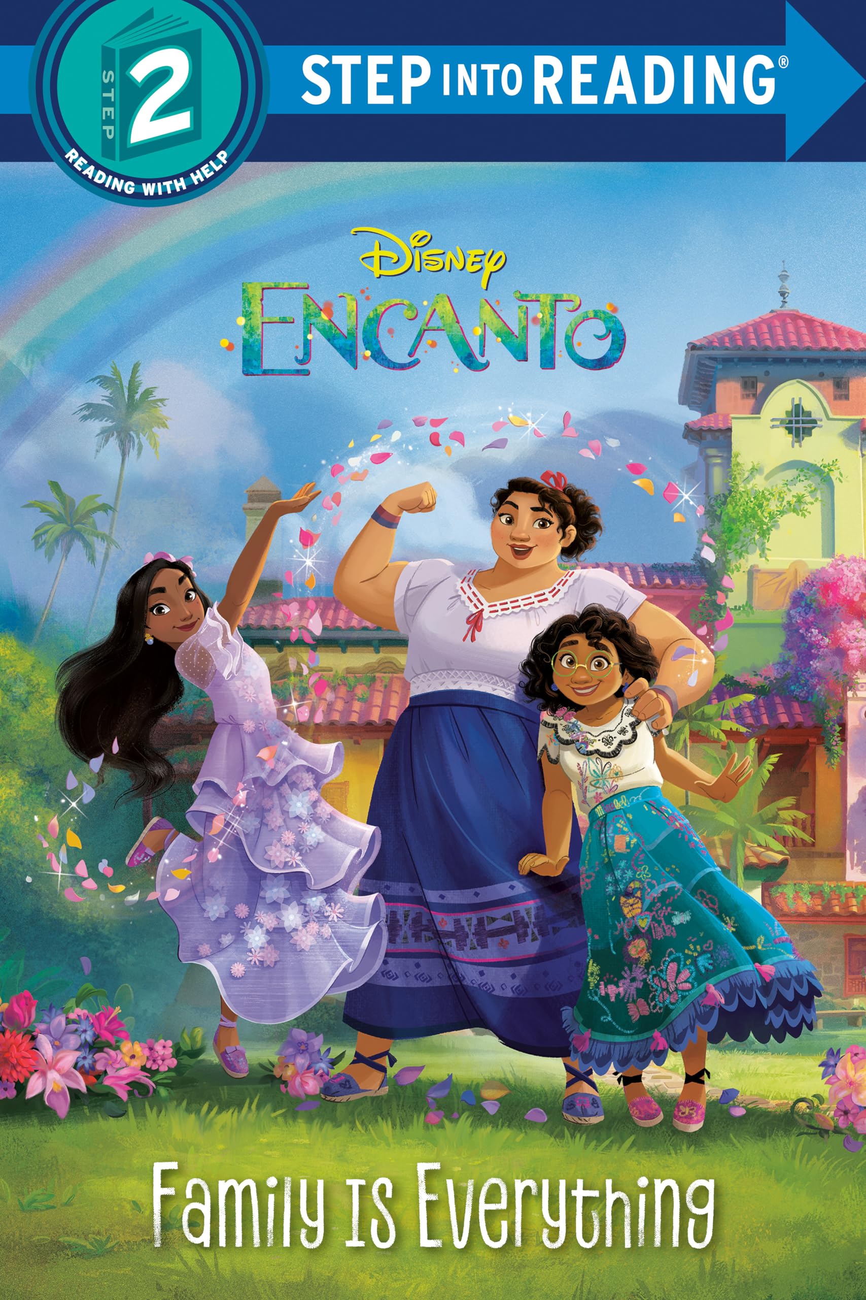 Family Is Everything (Disney Encanto) Non-fiction