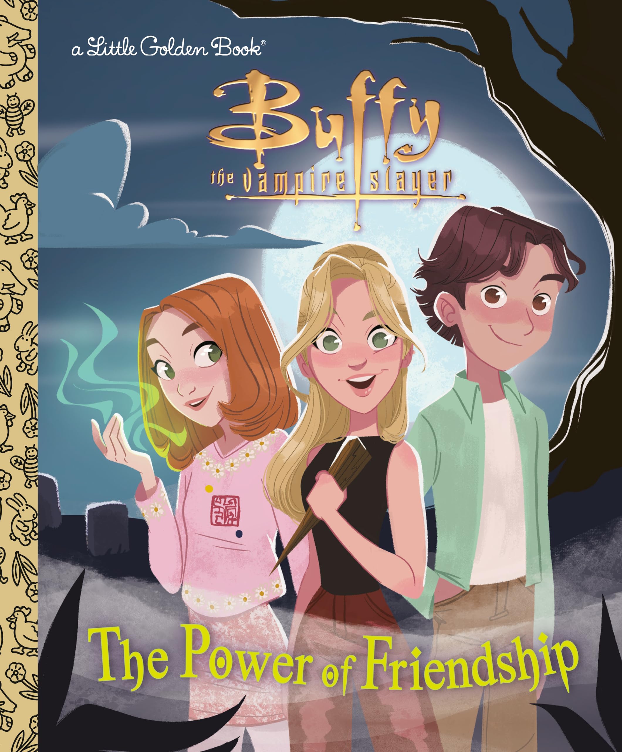 The Power of Friendship (Little Golden Books; Buffy The Vampire Slayer) Novels & Short Stories