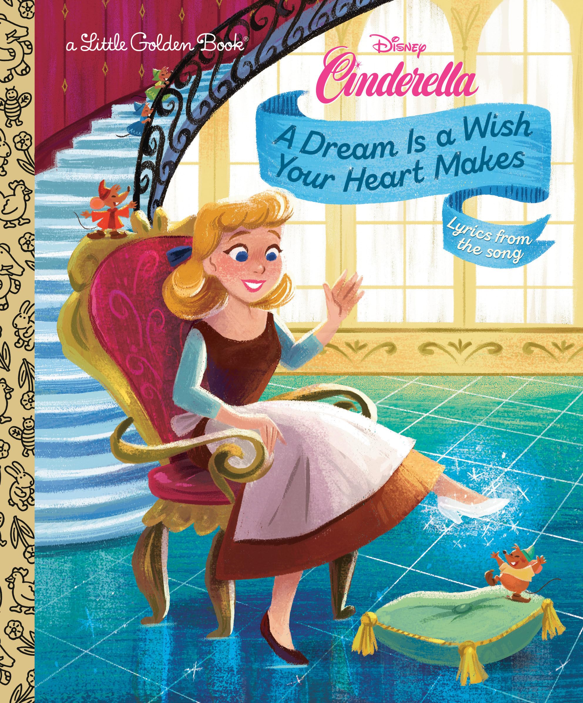A Dream Is a Wish Your Heart Makes (Disney Cinderella; Little Golden Books) Non-fiction