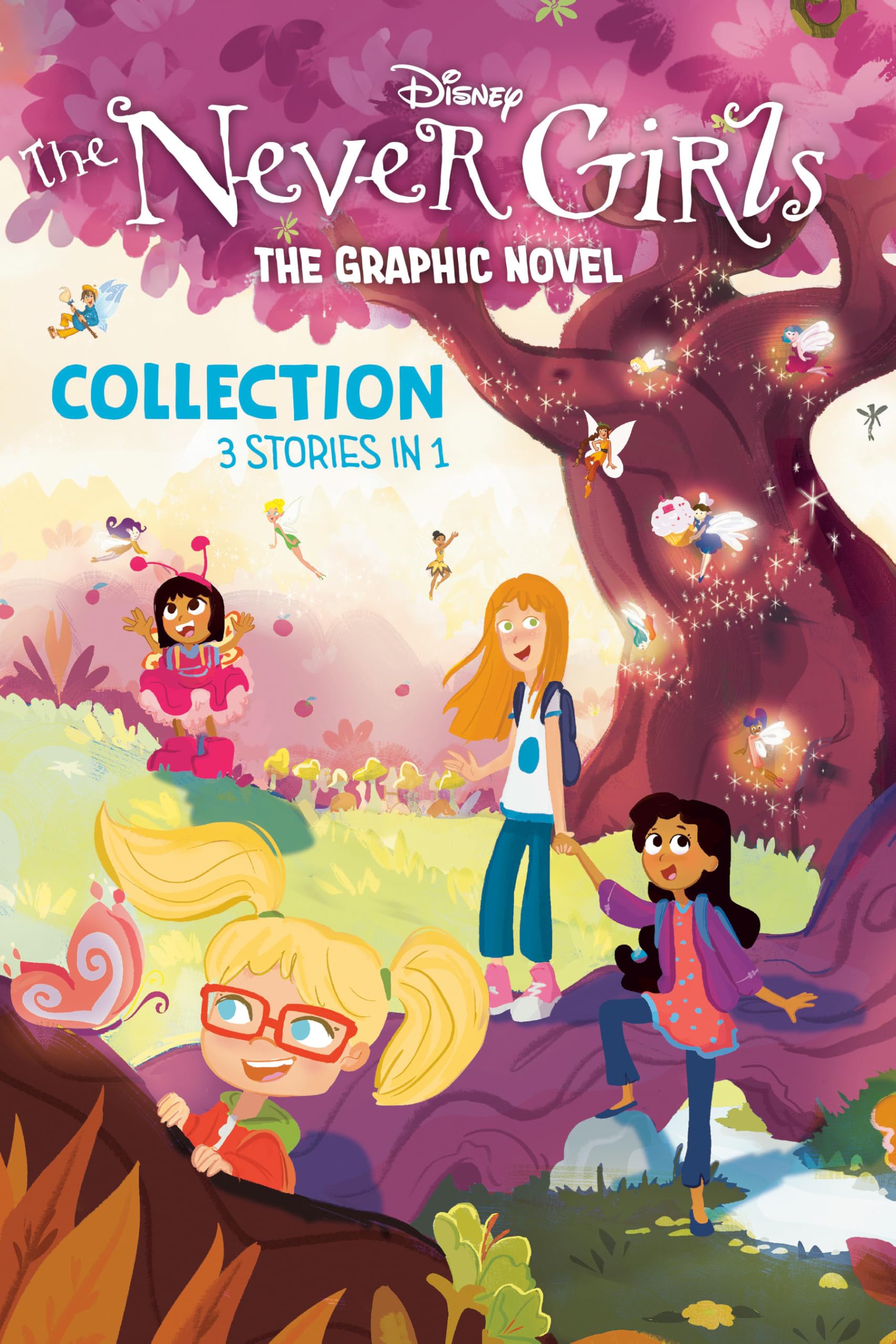 The Never Girls: Graphic Novel Collection; 3 Stories in 1; Mystery at Mermaid Lagoon / The Art of Friendship / Magic in the Midst Non-fiction