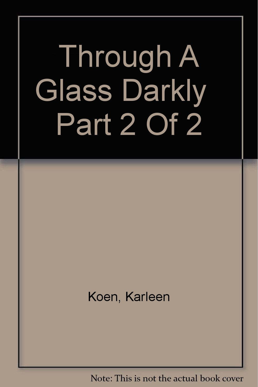 Through A Glass Darkly Part 2 Of 2 Music
