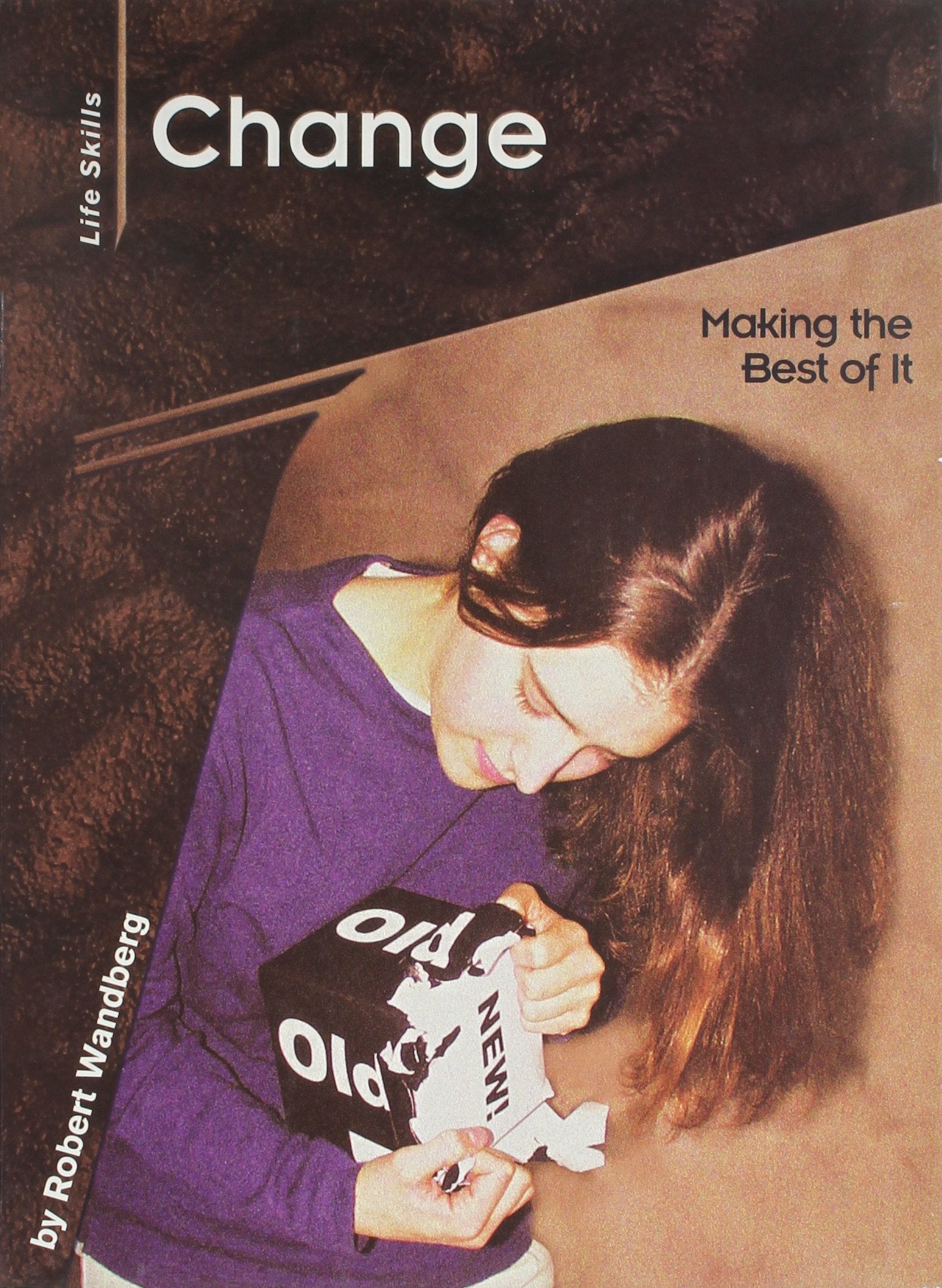 Change: Making the Best of It (Life Skills) Education