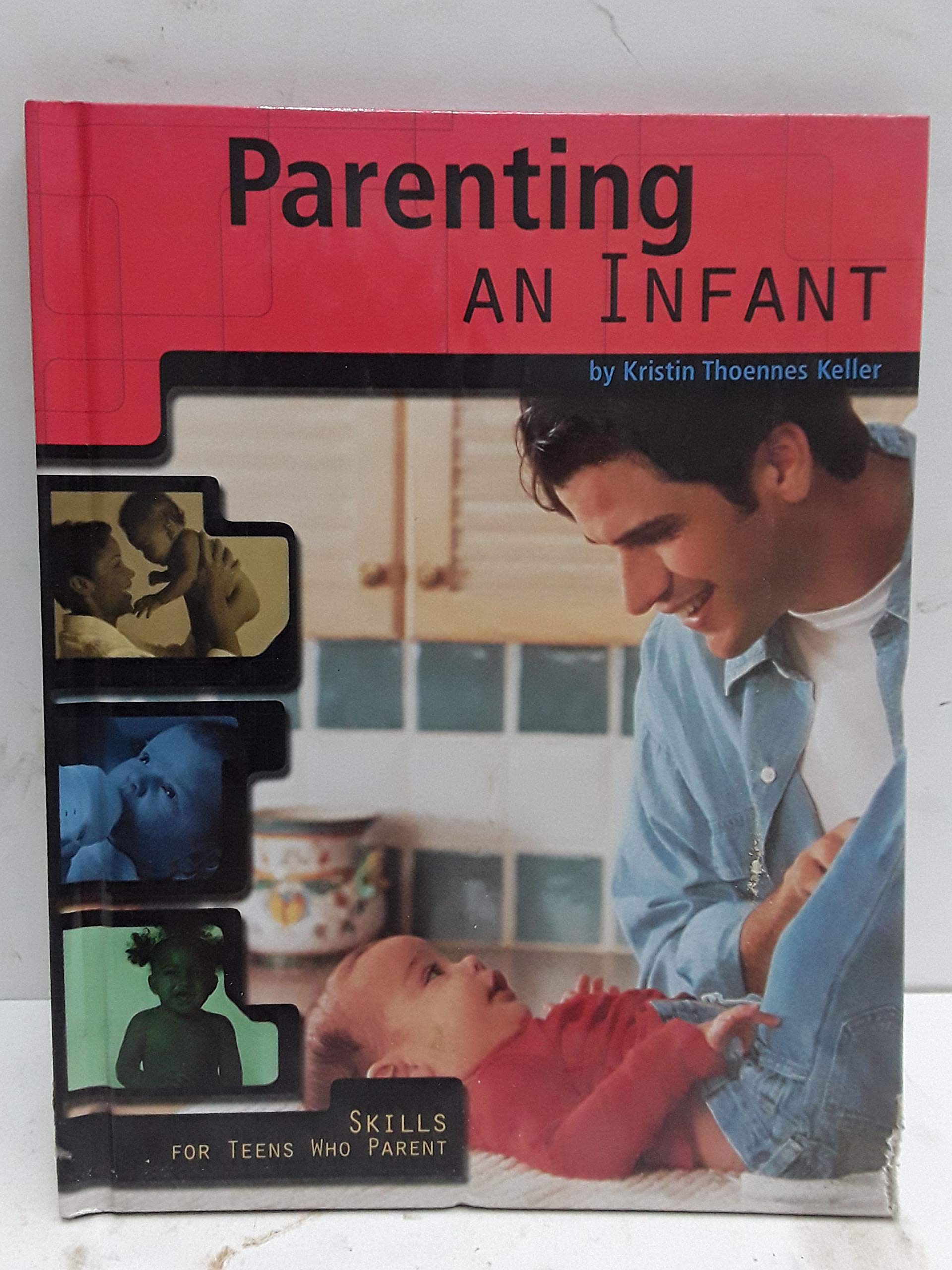 Parenting an Infant (Skills for Teens Who Parent) Education