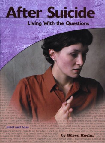 After Suicide: Living With the Questions (Grief and Loss) Education