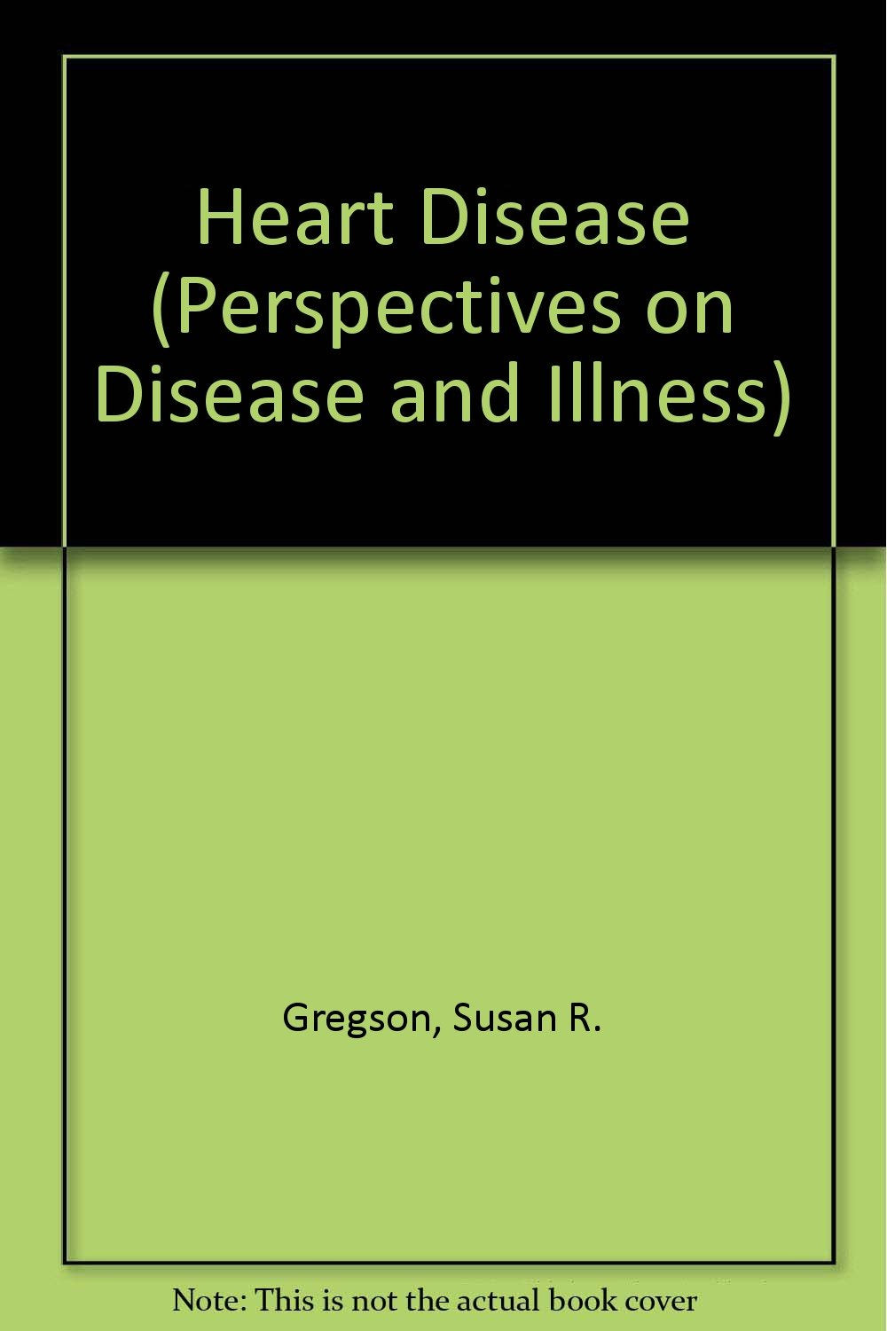 Heart Disease (Perspectives on Disease and Illness) Non-fiction