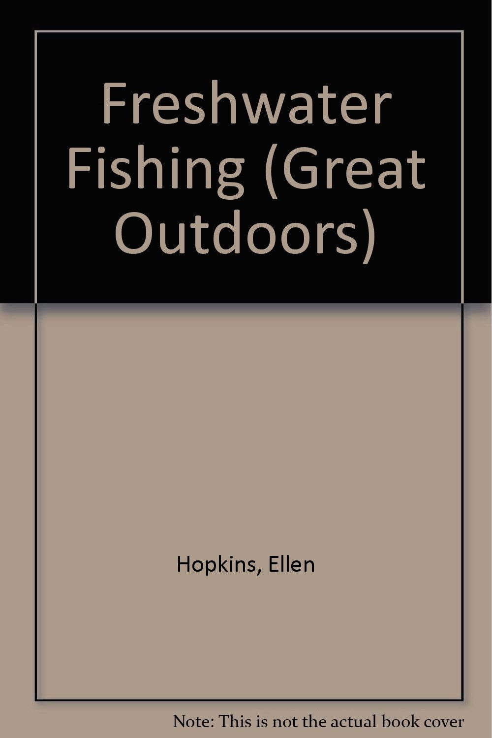 Freshwater Fishing (Great Outdoors) Leisure & Fun