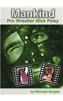 Mankind: Pro Wrestler Mick Foley (Pro Wrestlers) Leisure & Fun