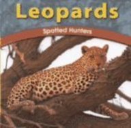 Leopards: Spotted Hunters (Wild World of Animals) Non-fiction