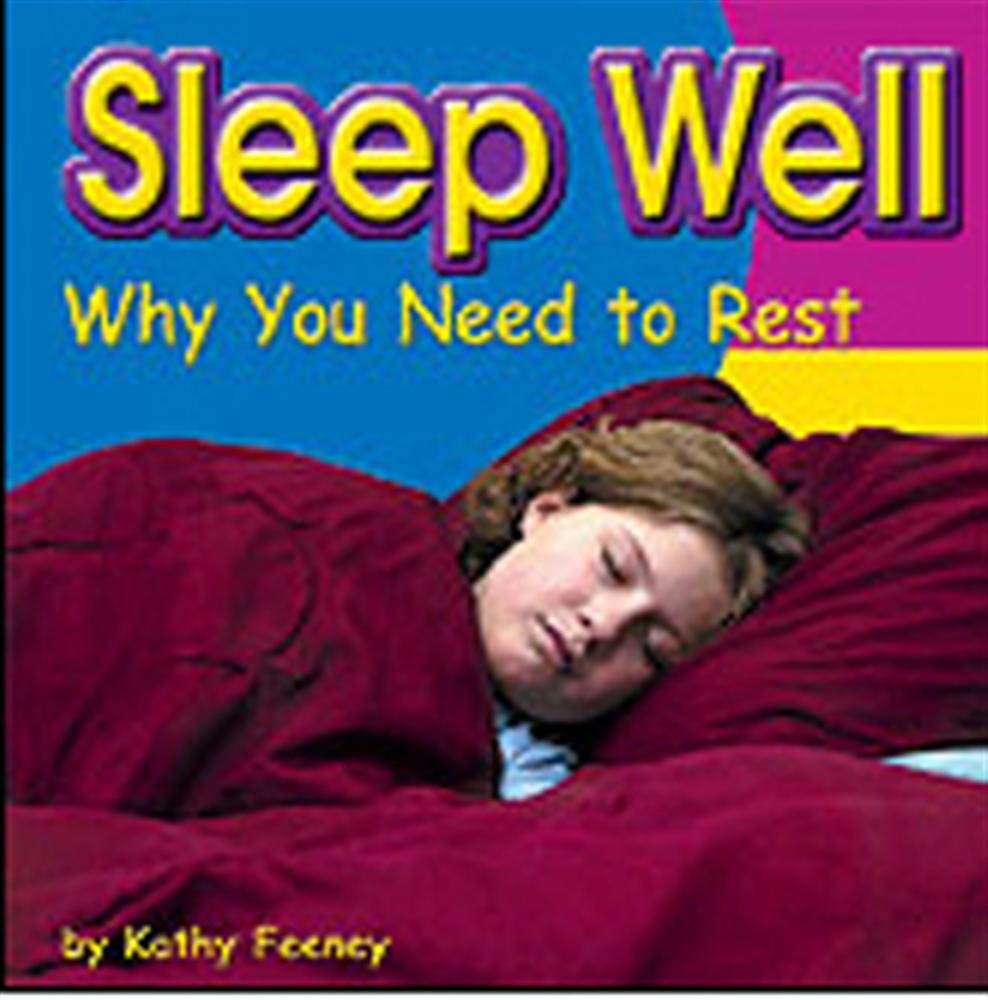 Sleep Well: Why You Need to Rest (Your Health) Non-fiction